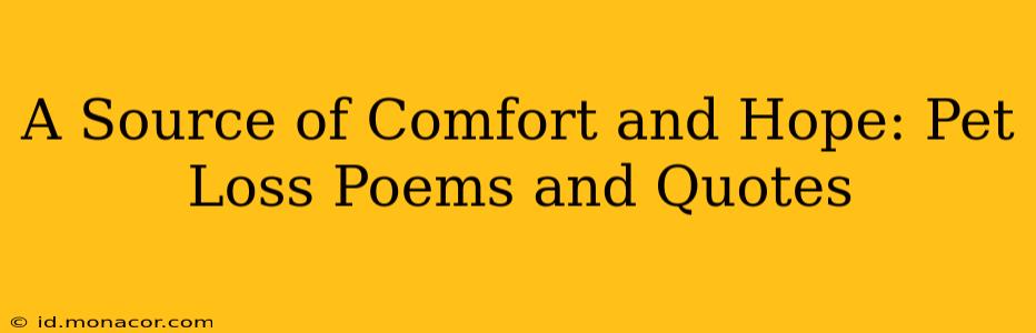 A Source of Comfort and Hope: Pet Loss Poems and Quotes