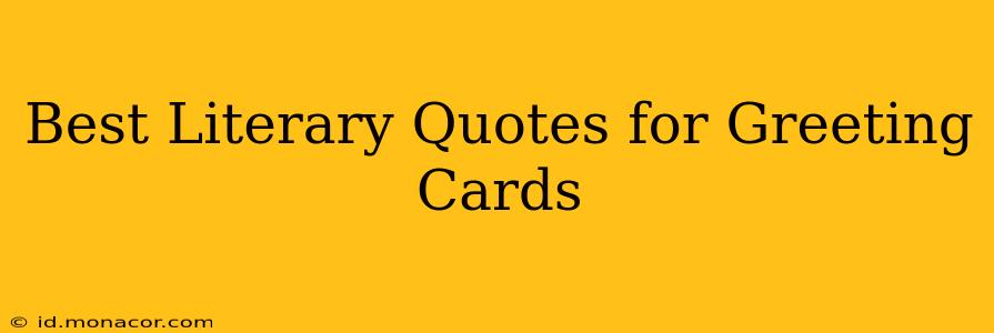 Best Literary Quotes for Greeting Cards