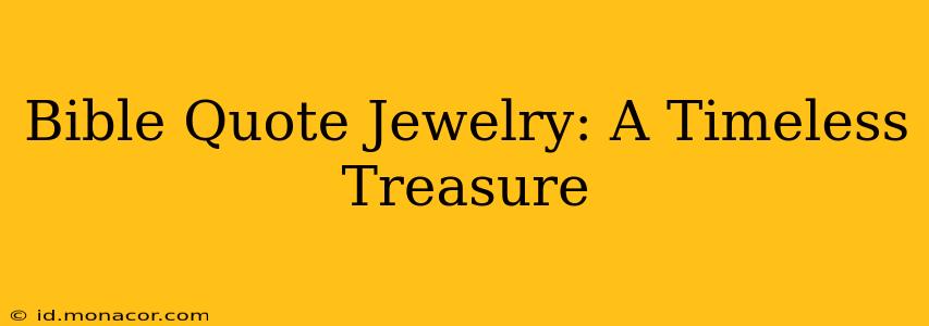 Bible Quote Jewelry: A Timeless Treasure