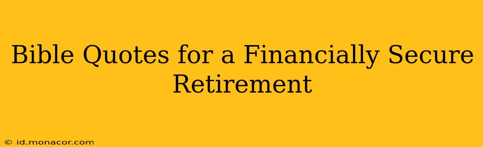 Bible Quotes for a Financially Secure Retirement