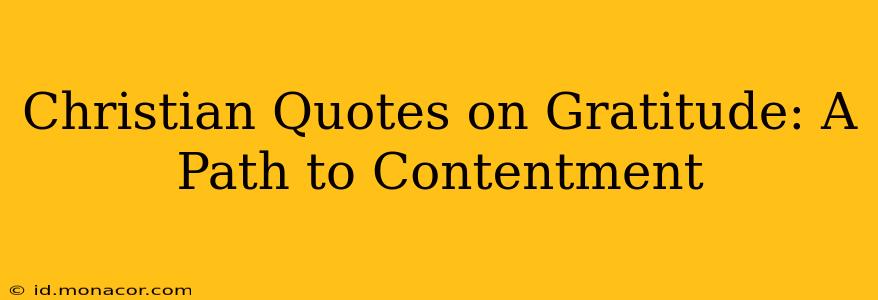 Christian Quotes on Gratitude: A Path to Contentment