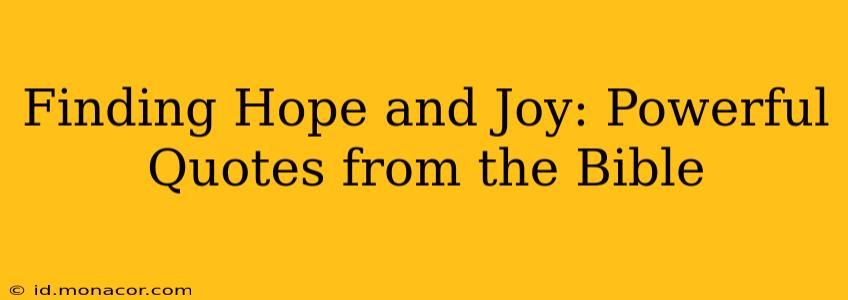 Finding Hope and Joy: Powerful Quotes from the Bible