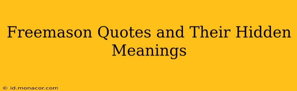 Freemason Quotes and Their Hidden Meanings