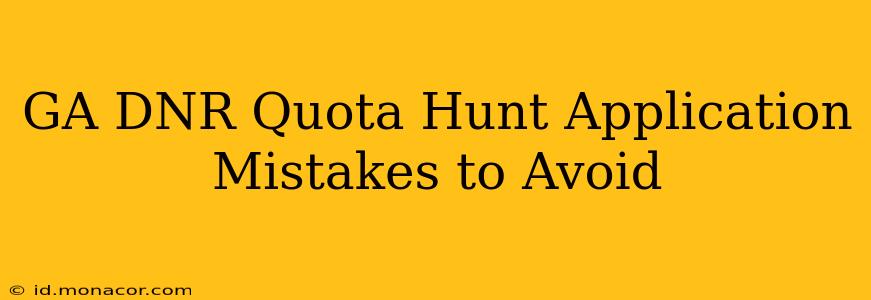 GA DNR Quota Hunt Application Mistakes to Avoid
