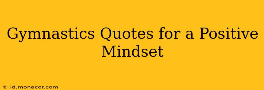 Gymnastics Quotes for a Positive Mindset