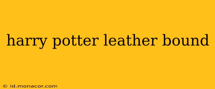 harry potter leather bound