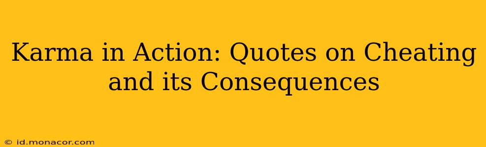 Karma in Action: Quotes on Cheating and its Consequences
