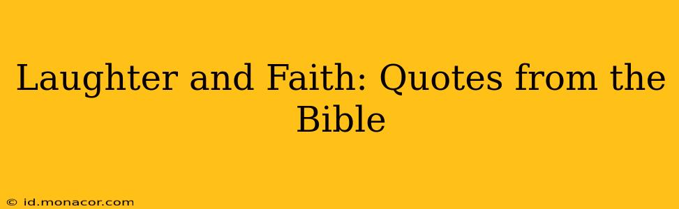 Laughter and Faith: Quotes from the Bible