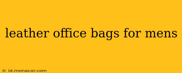 leather office bags for mens