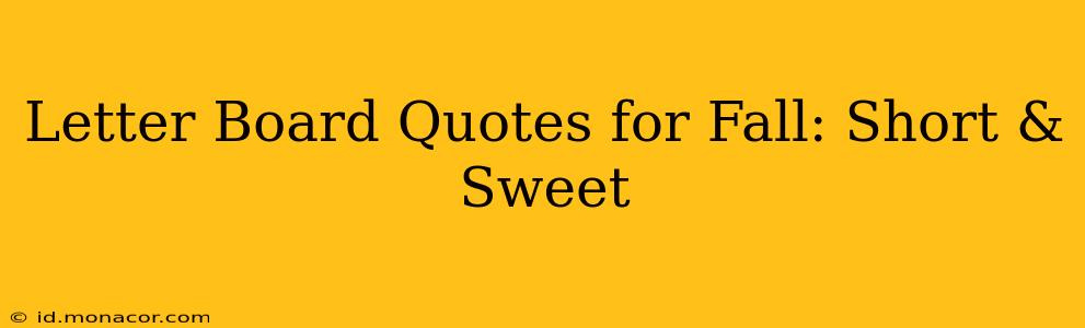 Letter Board Quotes for Fall: Short & Sweet