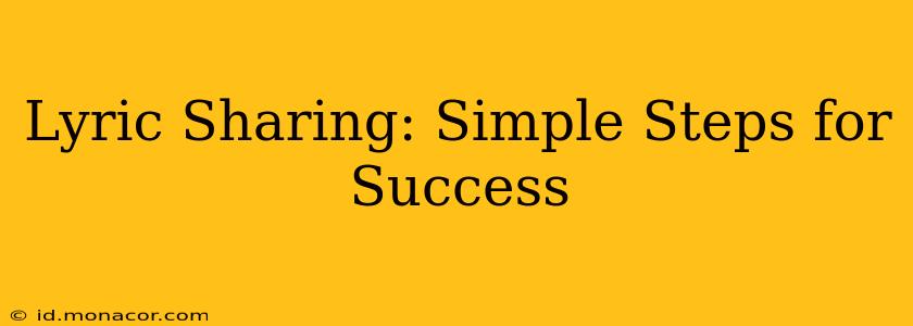 Lyric Sharing: Simple Steps for Success