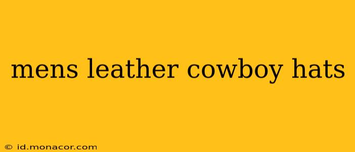 mens leather cowboy hats