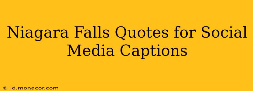 Niagara Falls Quotes for Social Media Captions