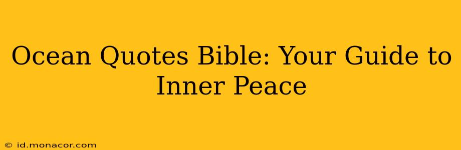 Ocean Quotes Bible: Your Guide to Inner Peace
