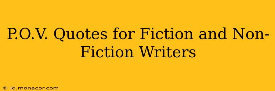 P.O.V. Quotes for Fiction and Non-Fiction Writers