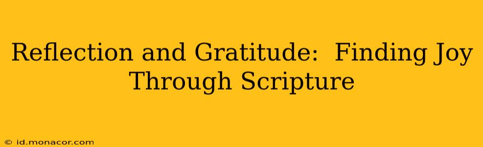 Reflection and Gratitude:  Finding Joy Through Scripture