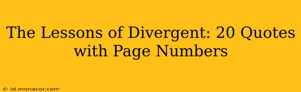 The Lessons of Divergent: 20 Quotes with Page Numbers