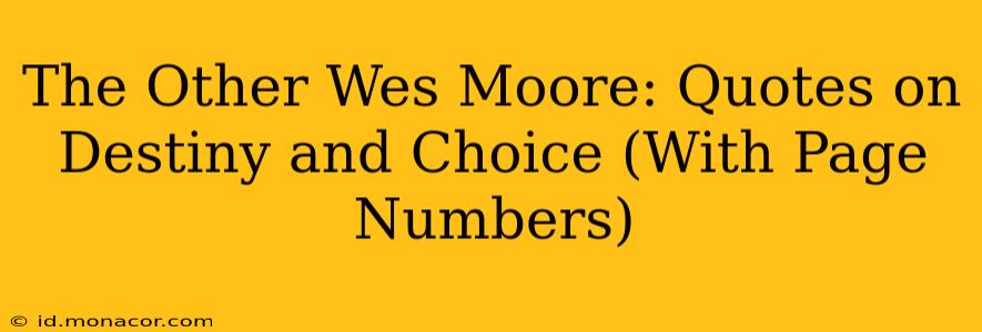 The Other Wes Moore: Quotes on Destiny and Choice (With Page Numbers)
