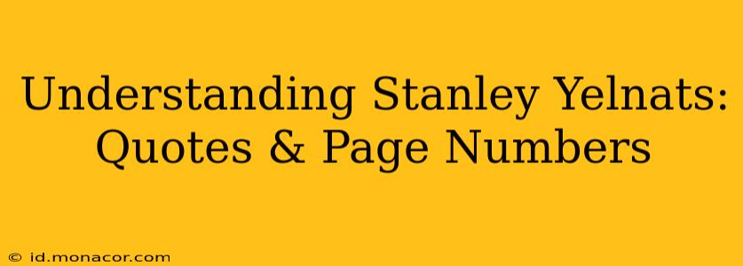 Understanding Stanley Yelnats: Quotes & Page Numbers